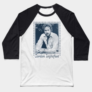 Gordon Lightfoot / Retro Style Fan Design Baseball T-Shirt